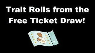 KHUX - Trait Rolls from the Free Ticket Draw!