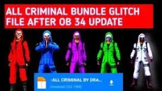 All criminal bundle Glitch file 🤟🎯🎯 free fire max || 100 ℅ real glich file after ob 34 update ||