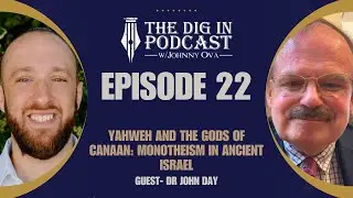 The Shocking Evolution from Many Gods to One: How Ancient Israel Became Monotheistic w/Dr. John Day