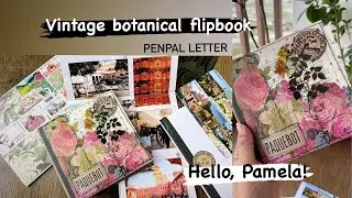 Outgoing penpal letter | snail mail ideas | vintage botanical flipbook | happy mail | Scrappittarius