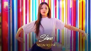 Shine | Neon 90 FM (네온 90)