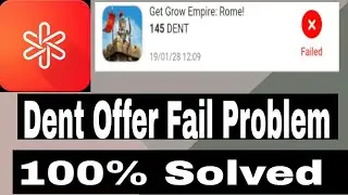 Dent offer failed problem solve . complete and get dent reward 100% .all problem are solved.