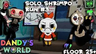 Solo Shrimpo Run (FLOOR 25+) (#3) | DANDY'S WORLD