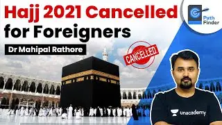 International Hajj 2021 Cancelled l What is Hajj? Hajj Committee of India Structure & Organisation