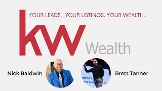 Nick Baldwin & Brett Tanner Talk About KW Wealth