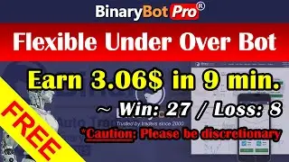 Binary Bot | Flexible Under Over Bot | Free Download (2020)