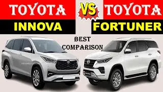 ALL NEW Toyota INNOVA Vs ALL NEW Toyota FORTUNER | Which one is better ?
