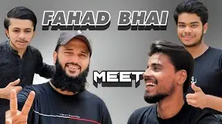 FAHAD BHAI OFFICIAL SE MEET UP ♥️ | MUZAMMIL CHEMO | S.S Official 