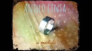 ¿Cómo hacer un anillo cinta a medida? - Joyería en Cuarentena