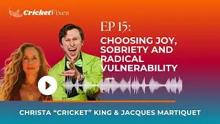 Episode #15 Choosing Joy, Sobriety and Radical Vulnerability w/Jaques Martiquet