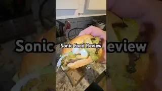 Sonic Food Review 🍔 - #sonic #foodreview #burger #foodblogger #michigan #foodie
