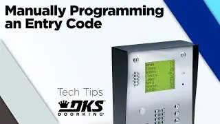DKS Tech Tips: 1830 Series Telephone Entry Systems &ndash; Manually Programming an Entry Code