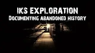 EXPLORING Abandoned History IKS Exploration