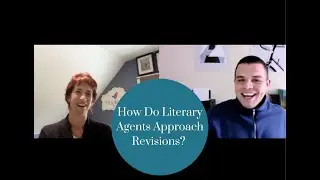 How Do Literary Agents Approach Revisions?