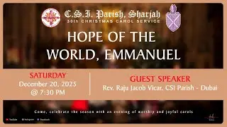 30th CSI Parish Sharjah Carol Service - 2025
