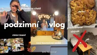 PODZIMNÍ VLOG!! předěláváme obývák, můj kosmetický stolek, vision board, pečení … I Simi Nosková