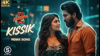 KISSIK Remix  Song | Pushpa 2 The Rule | Allu Arjun | Sukumar | Sreeleela | DSP@SSeries_Telugu