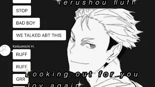 ||Looking out for you||love joy|| terushou fluff||