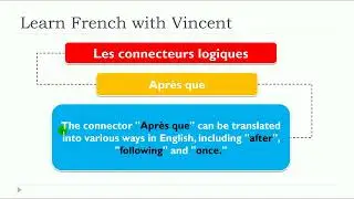 Nuova lezione di francese 2024  I  Les connecteurs logiques  I  Apr&egrave;s que
