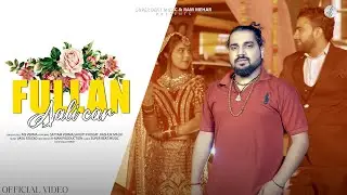 Fullan Aali Car (Official Video) MS Verma Ft.Shruti Phogat, Satyam Verma, Rashuk Malik | Bhagat Song