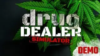 Drug Dealer Simulator Gameplay ( PC )