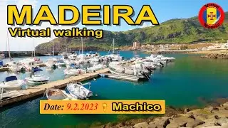 🔥 MADEIRA🦶Virtual Walking 💢 Machico ⭕️ DATE: 9.2.2023 #virtualmadeira