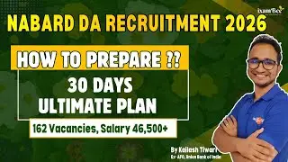 NABARD DA 2026  || 30 Days for Prelims || Ultimate Study Plan || By Kailash Tiwari