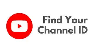 How To Find YouTube Channel ID