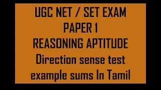 UGC NET/SET PAPER 1 -- Direction sense test example sums In Tamil