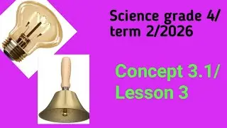 Science grade 4/term 2/2026/Concept 3.1/Lesson 3ساينس رابعة ابتدائى الترم الثاني/2026
