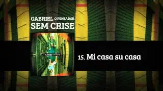 Gabriel o Pensador - Mi Casa Su Casa (2012)