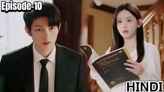 Fall in You 💕|| Ep- 10 (In Hindi) || Orphan Girl Falls for Her Adopted Uncle 😱❤️| Chinese Drama 2025