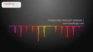 Fusedlogic Podcast Episode 1