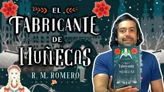 El fabricante de muñecas - R.M. Romero RESEÑA
