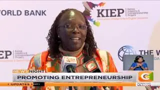 World Bank, GoK in Ksh. 5 billion deal to promote entrepreneurship