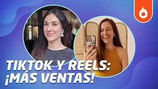 🤳🏻 TikTok y Reels: Cómo crear contenido ¡y vender más¡