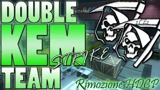 COD GHOSTS | DOUBLE TEAM K.E.M STRIKE - Rimozione HDCP - by King