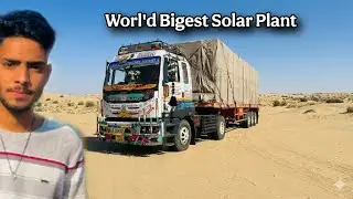 Today We Are Going To The World's Largest Solar Power Plant .🚛