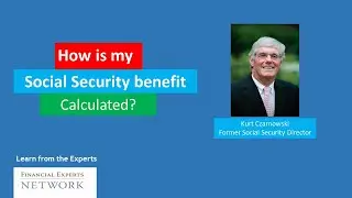 How is my Social Security Benefit Calculated?