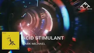 Mark Michael - Acid Stimulant [Original Mix] [Reload Black Label]