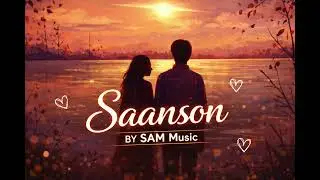 Saanson (Official Audio) ❤️ | Romantic Hindi Song 2026 | BY SAM Music