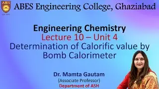 Lecture 10 (Unit 4) || Determination of Calorific value by Bomb Calorimeter || Engineering Chemistry