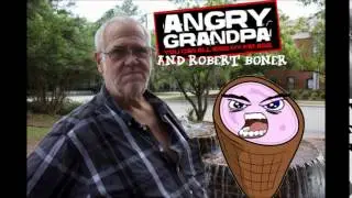 Angry Grandpa on Randomness with Robert Boner - August 10, 2013