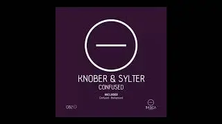 Knober, Sylter - Confused (Original Mix)