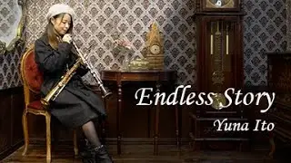 ENDLESS STORY / 伊藤由奈　Reira starring yuna ito 【NANA】 by Myw 【クラリネット＊ソプラノサックス演奏】