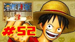 One Piece: Pirate Warriors 3 - Walkthrough Part 52 Dream Log Luffy (Timeskip) Gameplay [HD]
