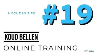 Online Training - Voorbereiding Koud Bellen - #19 - 8 Gouden verkooptips