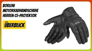BEWERTUNG (2025): BORLENI Motorradhandschuhe Herren CE-Protektor. Infos