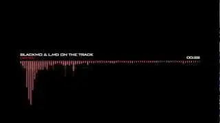 BlackMo & L.MD On The Track - Like You
