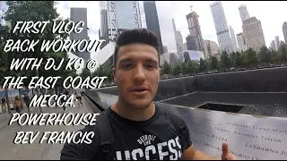 FIRST VLOG - BACK WORKOUT POWERHOUSE BEV FRANCIS EAST COAST MECCA